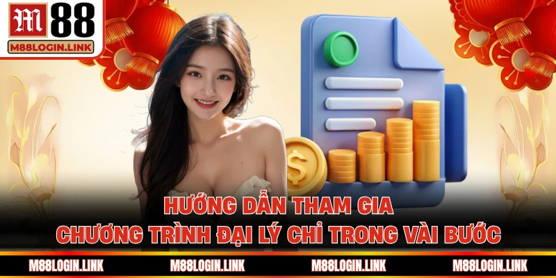 Hướng dẫn tham gia chương trình đại lý chỉ trong vài bước