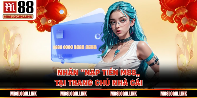 Nhấn nút “Nạp tiền” và bắt đầu các thao tác giao dịch tiếp theo